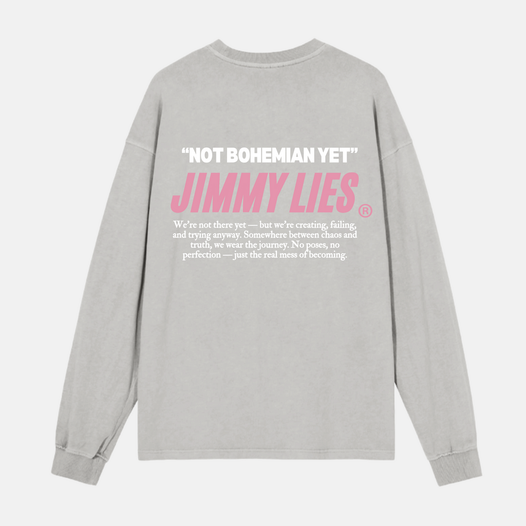 "NOT BOHEMIAN YET" GREY