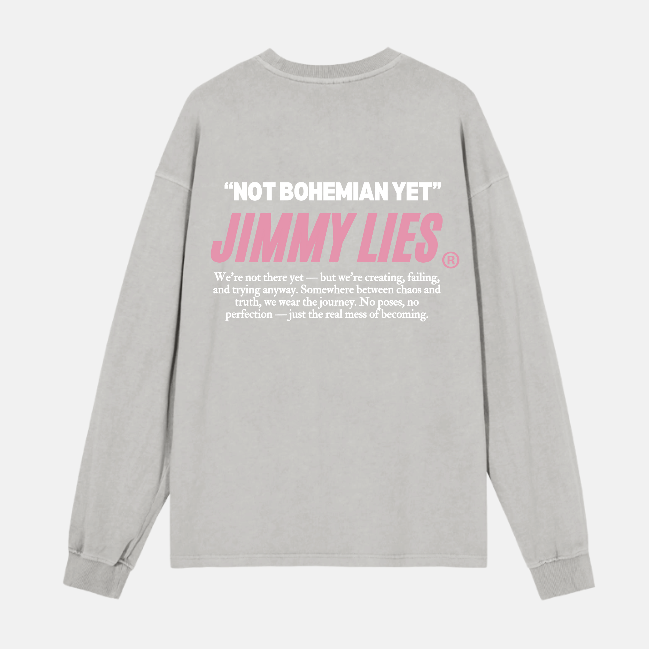 "NOT BOHEMIAN YET" GREY
